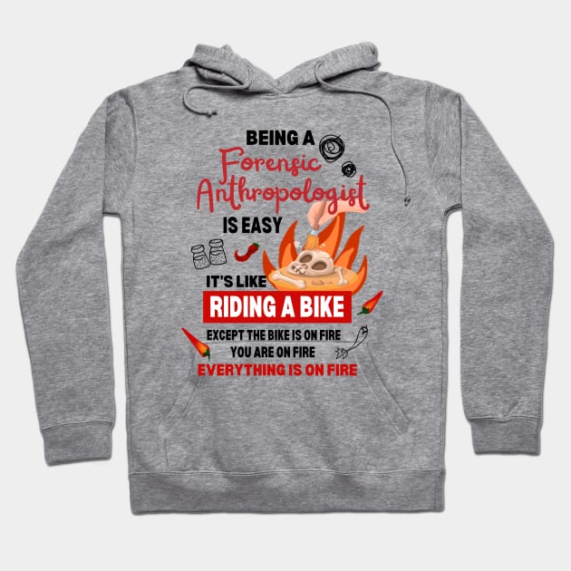 Forensic Anthropologist Funny and Challenging Job of Anthropology Hoodie by Mochabonk